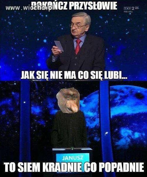 Dokończ przysłowie