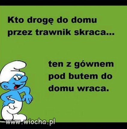 Chyba każdy to zna...