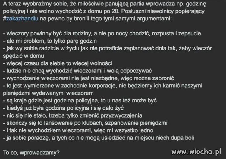 To może teraz godzina policyjna?