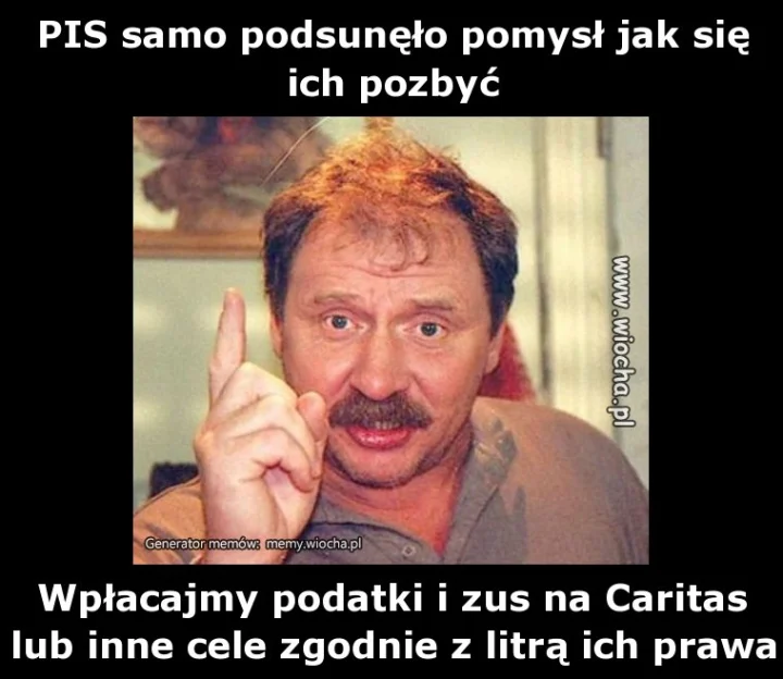 PIS samo podsunęło pomysł jak się ich pozbyć