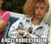 Ach te oczy.