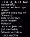  Sex? Dzieli się na...