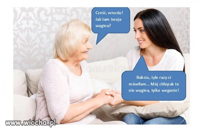 Babcia wie lepiej...