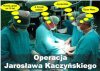 Już są wystawione prokuratorskie nakazy