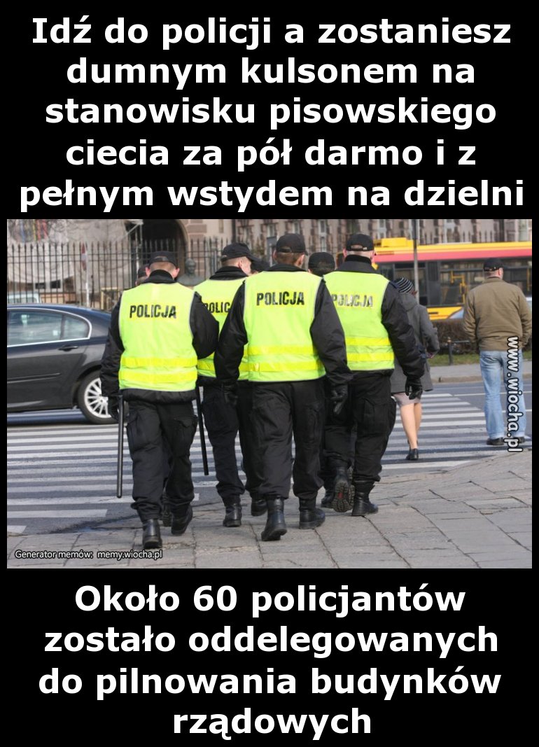 Idź do policji a zostaniesz dumnym kulsonem na