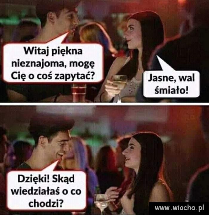 Kiedy podryw w dzisiejszych czasach