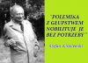 Głupstwo nie zasługuje na polemikę.