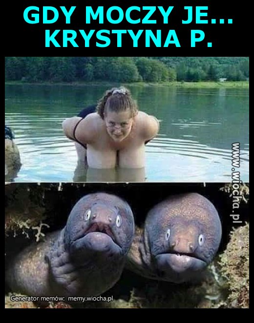 Gdy moczy je...