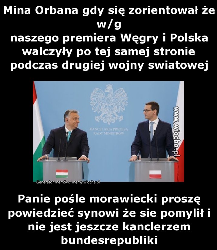 Mina Orbana gdy się zorientował że w/g 
