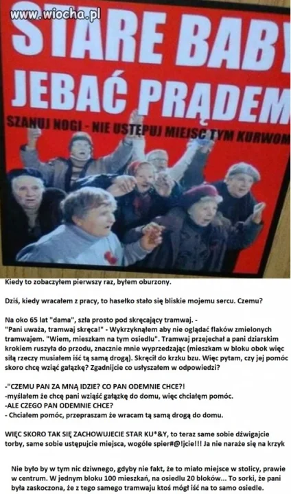 Pomagałem, ustępowałem miejsca... 