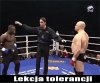 Bo to ich trzeba tej tolerancji uczyć...