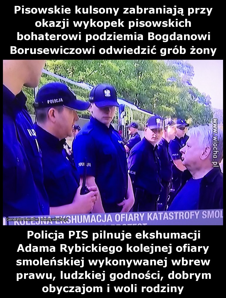 Pisowskie kulsony zabraniają przy okazji wykopek
