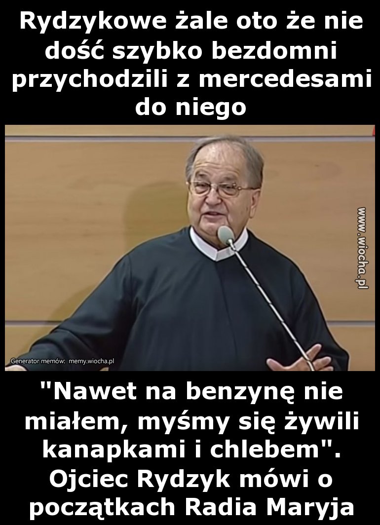 Rydzykowe żale oto że nie dość szybko bezdomni