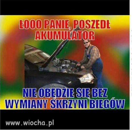 Mechanicy. Kto tego nie zna...