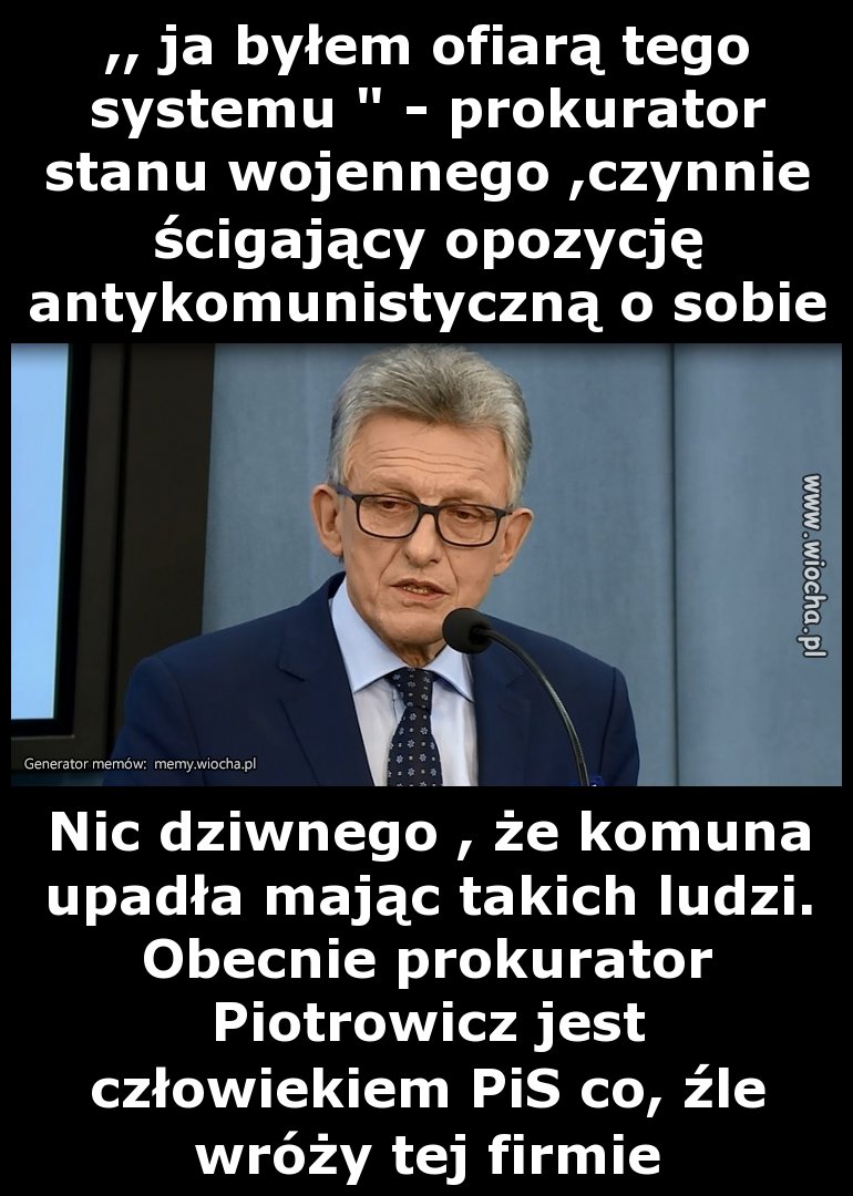 ,,Ja byłem ofiarą tego systemu"