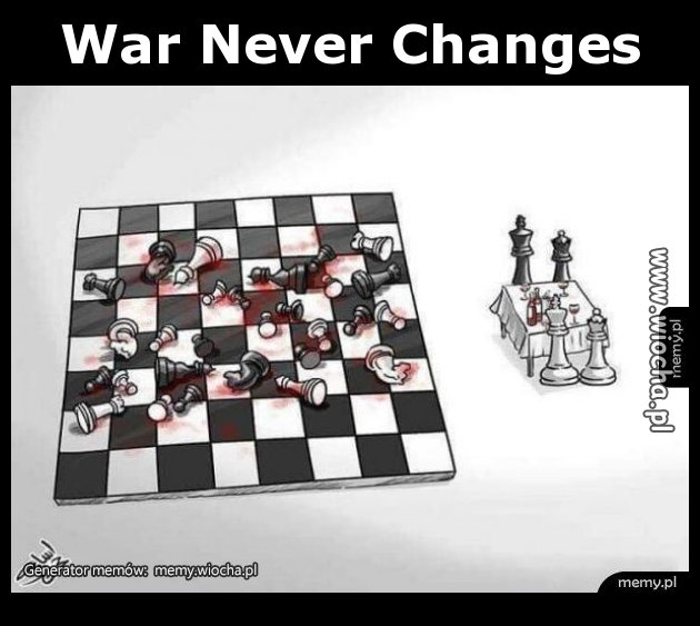 War Never Changes