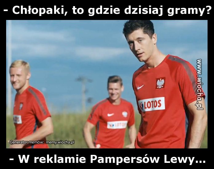 - Chłopaki, to gdzie dzisiaj gramy?