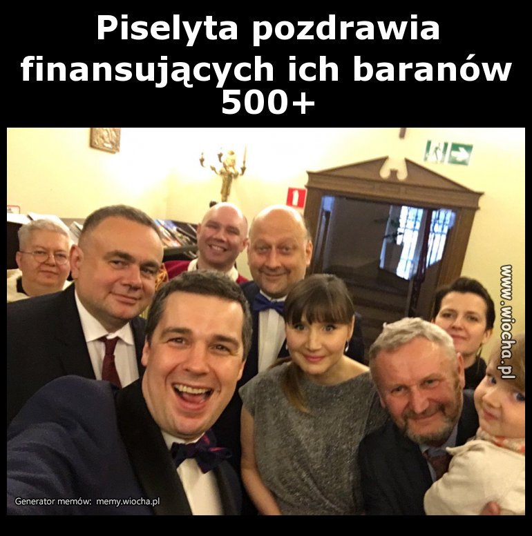 Piselyta pozdrawia finansujących ich baranów 500+