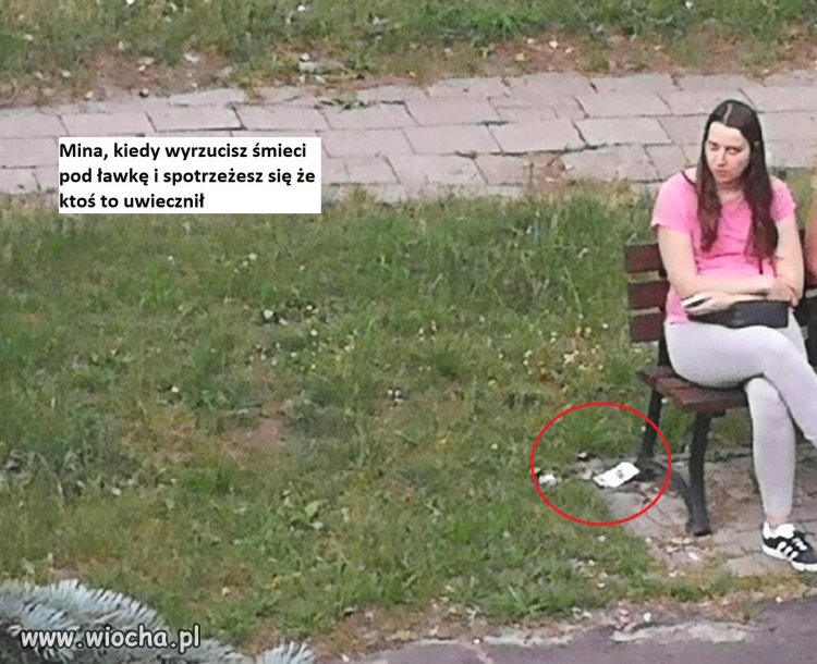 Kiedy nikt nie patrzy, można śmiecić.