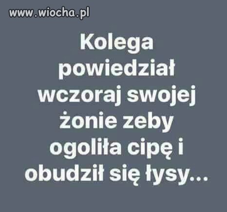 Dla odmiany.
