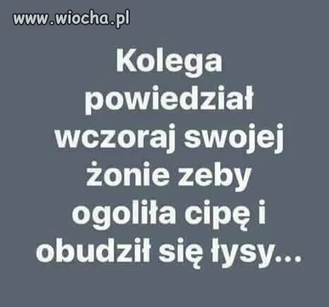 Dla odmiany.