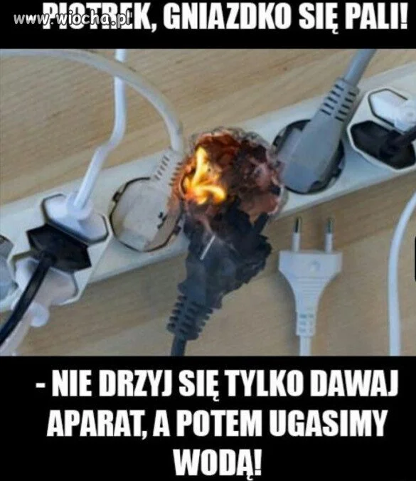 Korki wybiło wiec lejemy wodą
