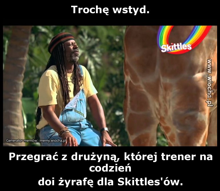 Trochę wstyd.
