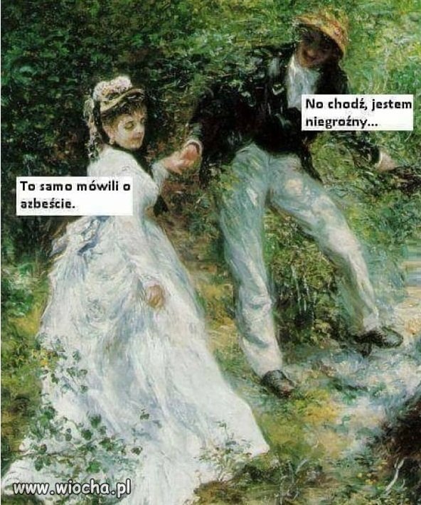 Też mi tak mówili, jak się żeniłem