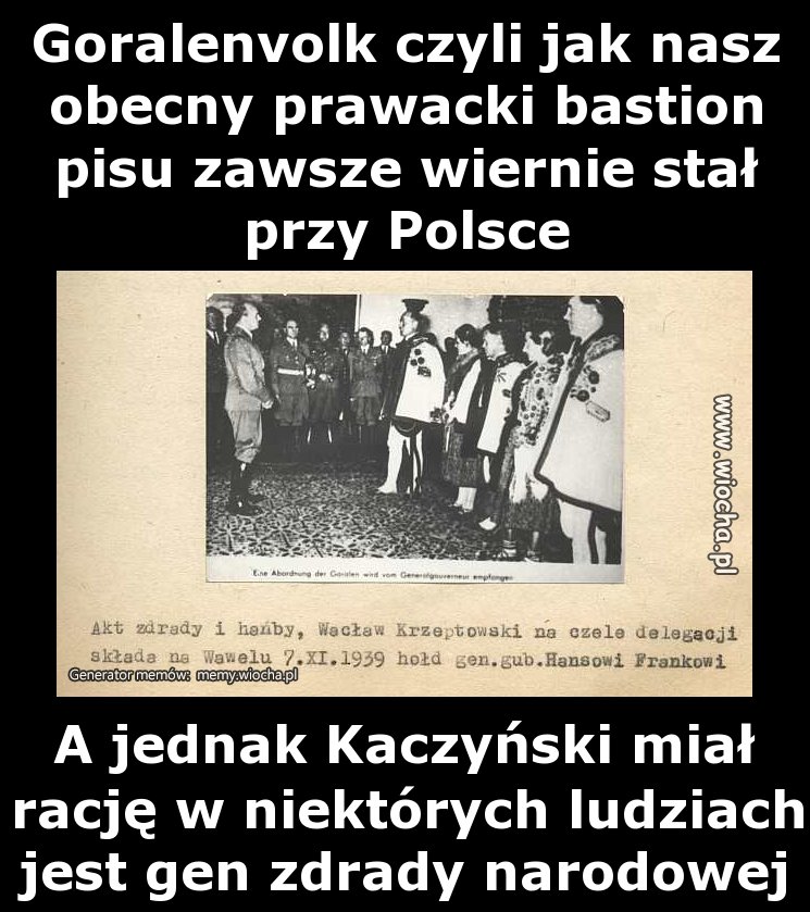 Goralenvolk czyli jak nasz obecny prawacki bastion