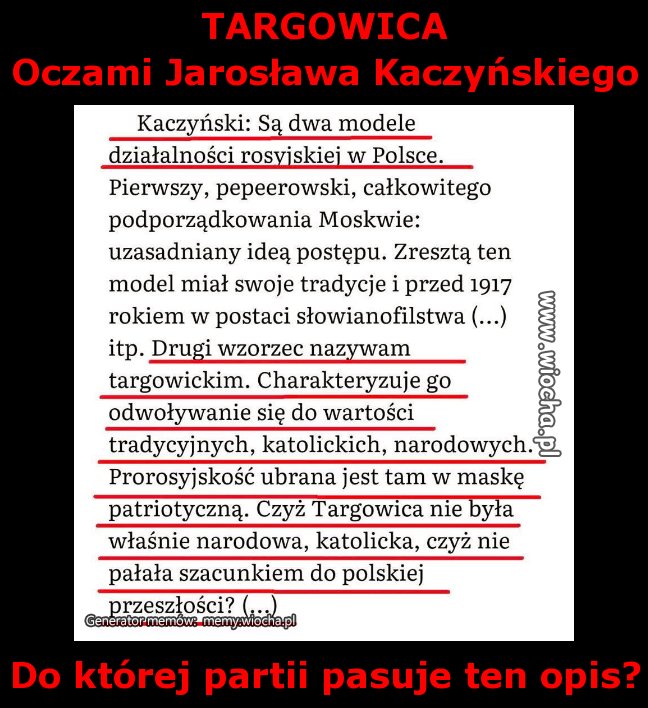TARGOWICA
Oczami Jarosława Kaczyńskiego 