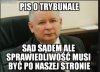 Pis o sądach, pis o trybunale... będzie jak za PRLu