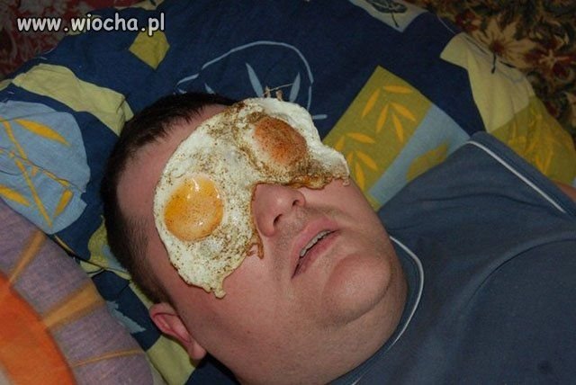 Jaja w oczach.