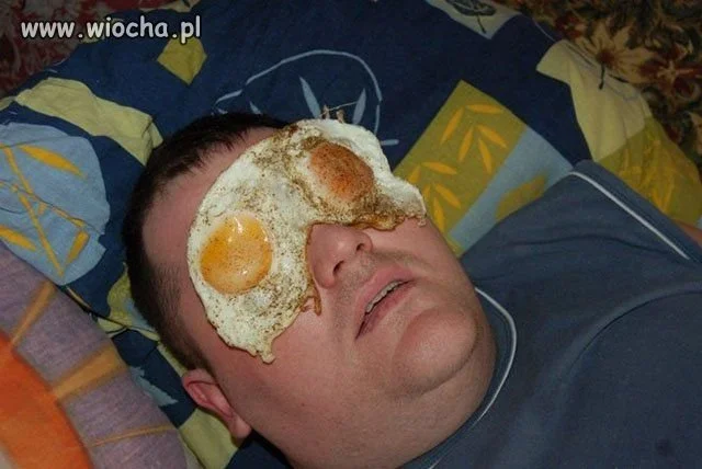Jaja w oczach.