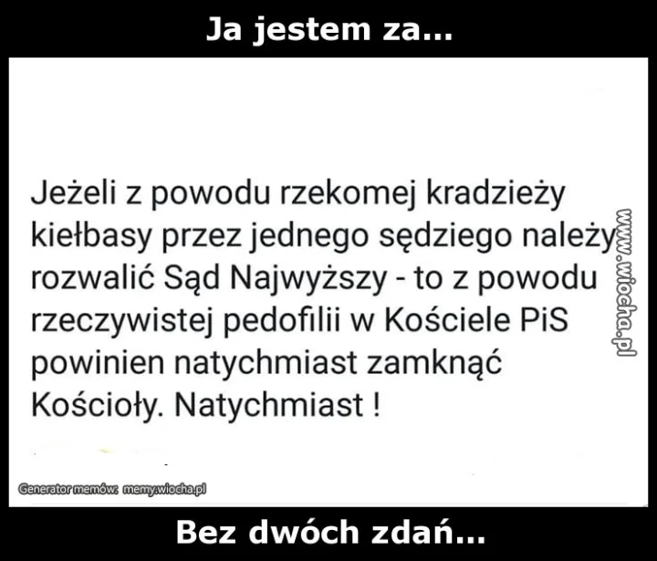 Ja jestem za...