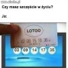 A ty masz szczęście