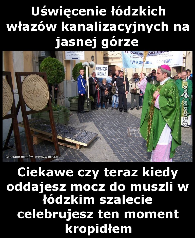 Uświęcenie łódzkich włazów kanalizacyjnych na