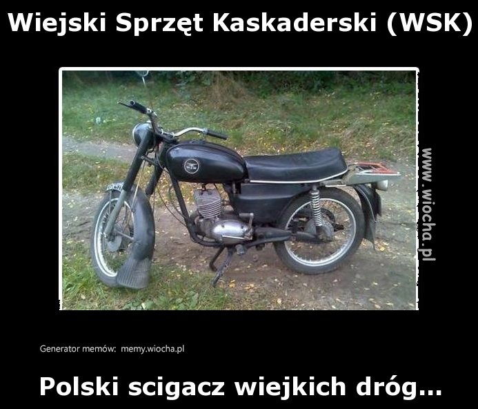  Wiejski Sprzęt Kaskaderski (WSK) 