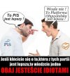 PiS, Po - jedno zło.
