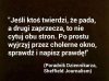 Mając dostęp do internetu nie wierz..., 