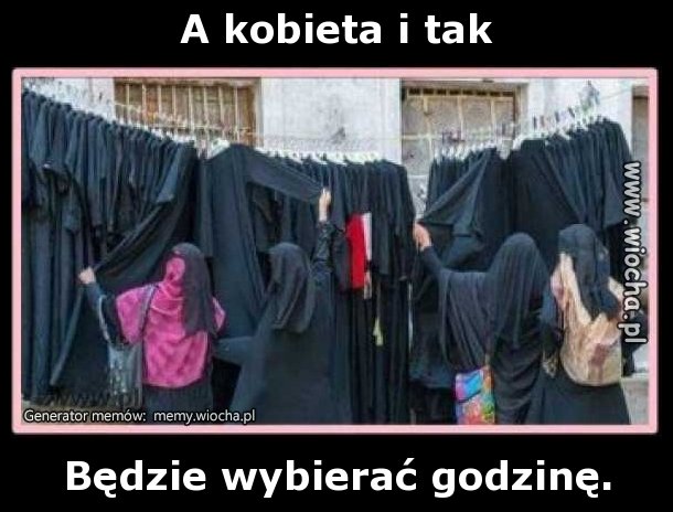A kobieta i tak