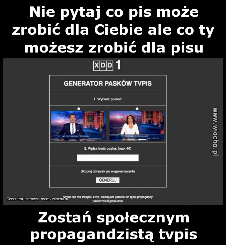 Nie pytaj co pis może zrobić dla Ciebie ale co ty