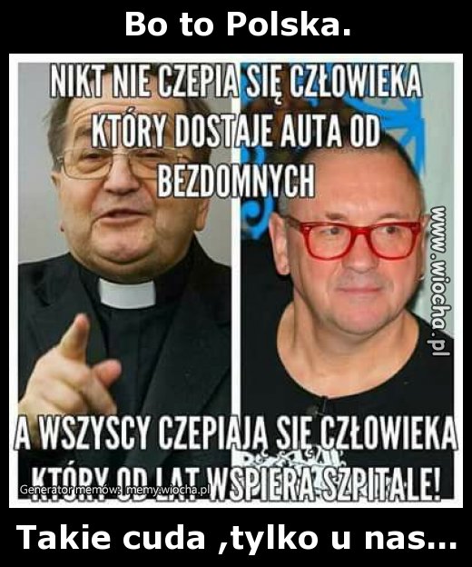 Bo to Polska.