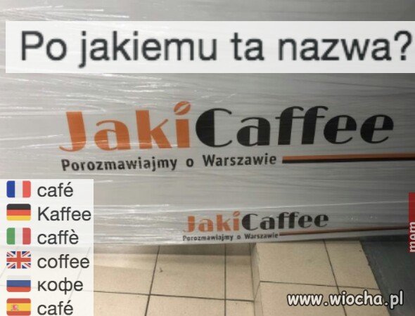 Po Jakiego ta kawa?
