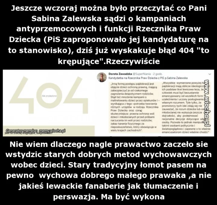 Wpuszczenie łomot smarkaczom nową cnotą jest