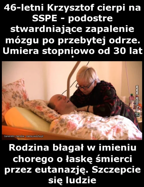 46-letni Krzysztof cierpi na SSPE - podostre