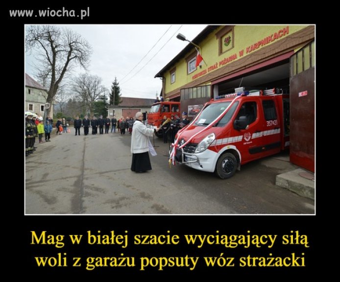 Nie tylko naprawi ale też sprawi, że z sikawki ...