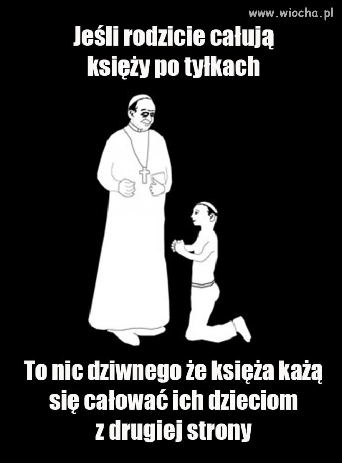 Drodzy Państwo, wychowaliście i nadal wychowujecie