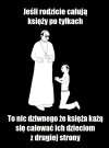 Drodzy Państwo, wychowaliście i nadal wychowujecie