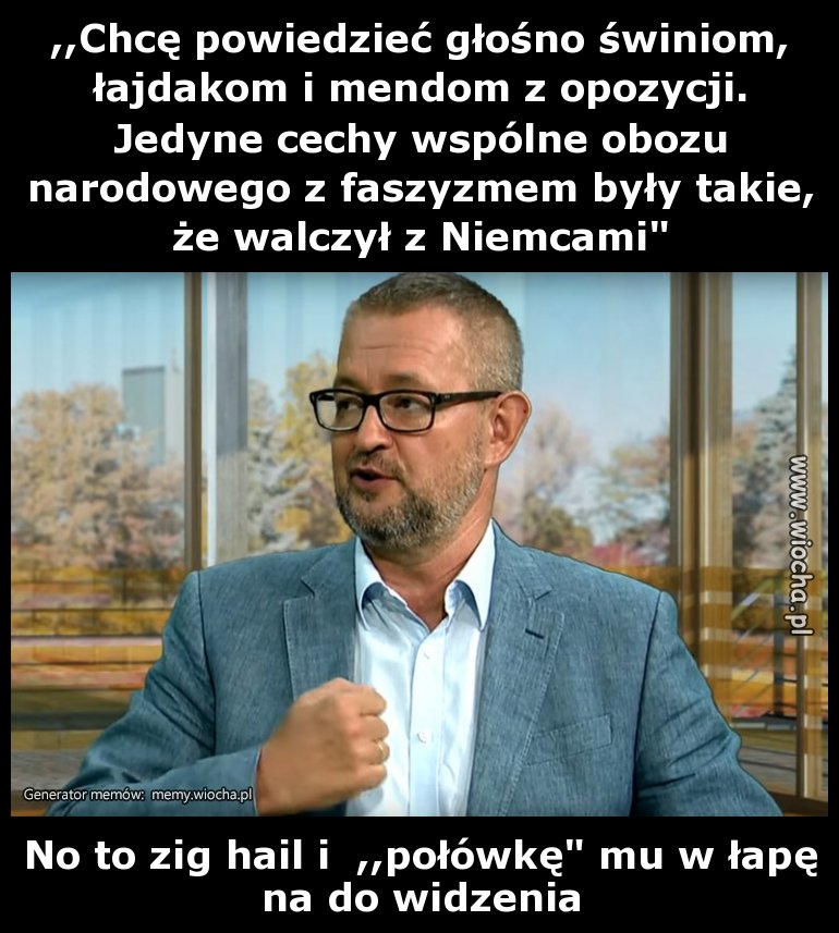 ,,Chcę powiedzieć głośno świniom, łajdakom i