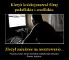 To taki delikatny kolekcjoner ...